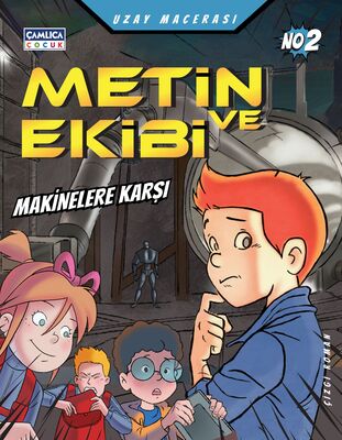 Metin ve Ekibi Makinelere Karşı - Uzay Macerası - No :2 - 1