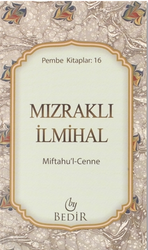 Mızraklı İlmihal (Miftâhu'l-Cenne) - BEDİR YAYINLARI