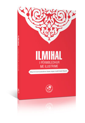 ILMIHAL I PËRMBLEDHUR ME ILUSTRIME - MUHTASAR İLMİHAL HANEFİ (Arnavutça) - 2