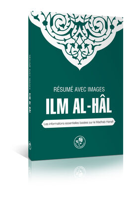 RÉSUMÉ AVEC IMAGES ILM AL-HAL- RESİMLİ MUHTASAR İLMİHAL(Fransızca)