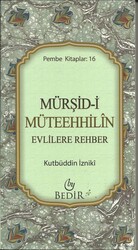 Mürşid-i Müteehhilin - Evlilere Rehber - BEDİR YAYINLARI