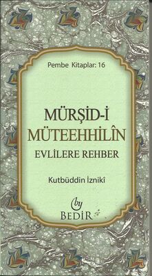 Mürşid-i Müteehhilin - Evlilere Rehber