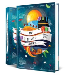 My Beloved Prophet (S.A.W.) – Sevgili Peygamberim (İngilizce) - Fazilet Kids