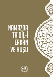 Namazda Ta'dil-İ Erkan ve Huşu - 1