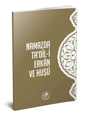 NAMAZDA TA'DİL-İ ERKAN VE HUŞU (sahaf) - 1