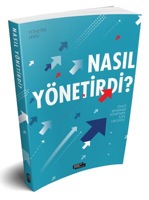 Nasıl Yönetirdi ? - 2