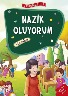 Nazik Oluyorum (Erdemler-2)