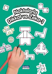 Noktalarla Dikkat ve Zeka - 1 - Çamlıca Çocuk Yayınları