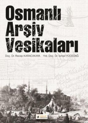 Osmanlı Arşiv Vesikaları - 1