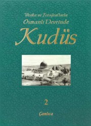 Osmanlı Devrinde Kudüs Cilt 2 - Çamlıca Basım Yayın