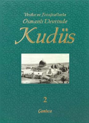 Osmanlı Devrinde Kudüs Cilt 2 - 1