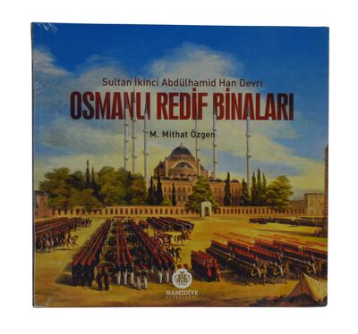 OSMANLI REDİF BİNALARI (II. ABDÜLHAMİT HAN DEVRİ) (Sahaf)