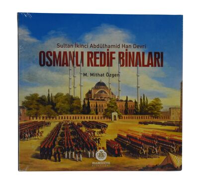 OSMANLI REDİF BİNALARI (II. ABDÜLHAMİT HAN DEVRİ) (Sahaf)