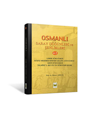 Osmanlı Saray Düğünleri Ve Şenlikleri Cilt 4-5 - 1