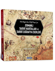 Osmanlı Tarihi Haritaları ve Tarihi Coğrafya Eserleri - Çamlıca Basım Yayın