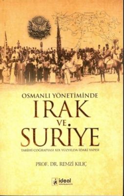 Osmanlı Yönetiminde Irak ve Suriye