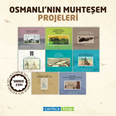 OSMANLI'NIN MUHTEŞEM PROJELERİ - 1