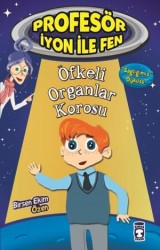 Profesör İyon ile Fen 1 - Öfkeli Organlar Korosu - TİMAŞ YAYINLARI