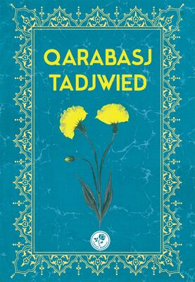 QARABASJ TADJWIED - KARABAŞ TECVİDİ (Hollandaca)