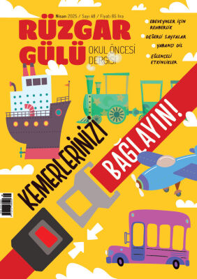 Rüzgargülü Okul Öncesi Dergisi Sayı 48 (Nisan 2025) - 1