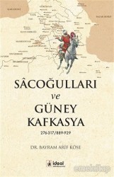 Sacoğulları ve Güney Kafkasya - İDEAL KÜLTÜR YAYINCILIK
