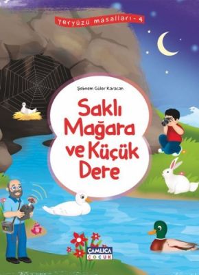 Saklı Mağara ve Küçük Dere (Yeryüzü Masalları-4)