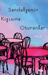 Sandalyenin Kıyısına Oturanlar - İnsan ve Hayat Kitaplığı