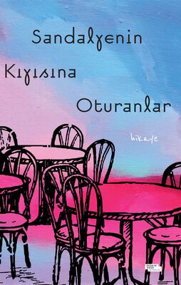 Sandalyenin Kıyısına Oturanlar - 1