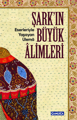 Şark'ın Büyük Alimleri - 1