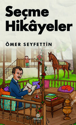 Seçme Hikayeler (Ömer Seyfettin)