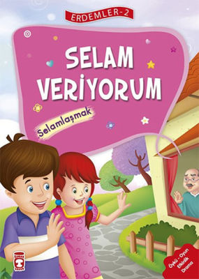 Selam Veriyorum (Erdemler-2)