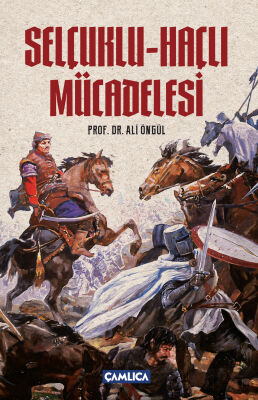 SELÇUKLU-HAÇLI MÜCADELESİ - 1