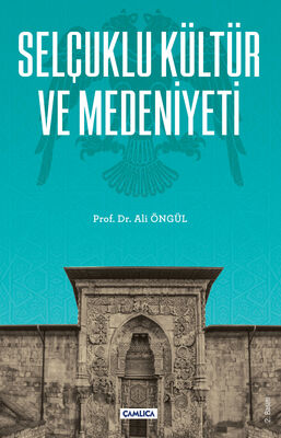 Selçuklu Kültür ve Medeniyeti - 1