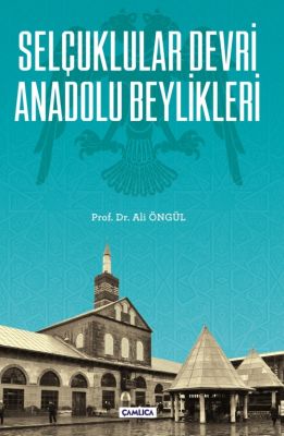 Selçuklular Devri Anadolu Beylikleri - 1