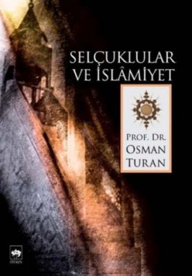 Selçuklular ve İslamiyet - 1
