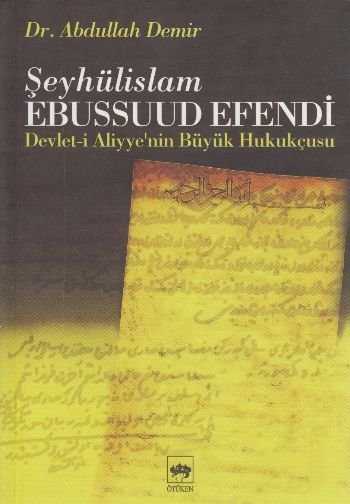 Bilinmeyen Yonleriyle Osmanli Seyhulislamlari Kitap Haberleri