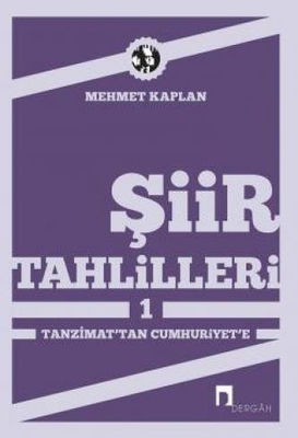 Şiir Tahlilleri - 1 (Tanzimat' Tan Cumhuriyet' E)