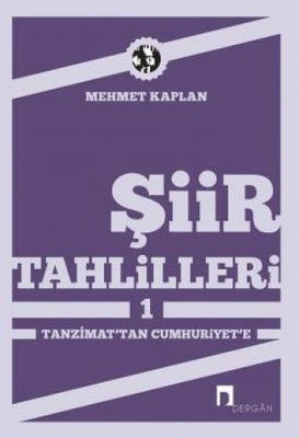 Şiir Tahlilleri - 1 (Tanzimat' Tan Cumhuriyet' E) - 1