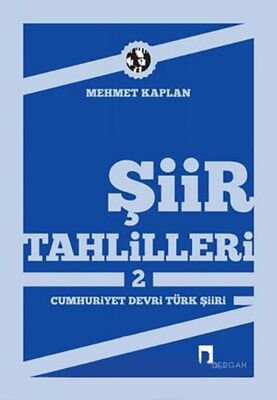 Şiir Tahlilleri - 2 (Cumhuriyet Devri Türk Şiiri)