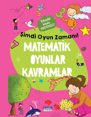 Şimdi Oyun Zamanı - Matematik Oyunlar Kavramlar - 1