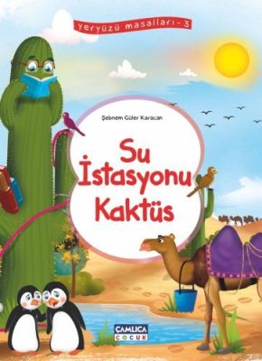 Su İstasyonu Kaktüs (Yeryüzü Masalları-3)