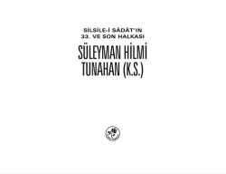 SÜLEYMAN HİLMİ TUNAHAN (K.S.) - 