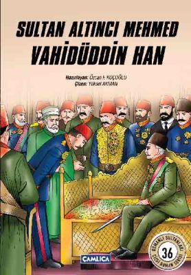 Sultan Altıncı Mehmed Vahidüddin Han (Çizgi Roman)