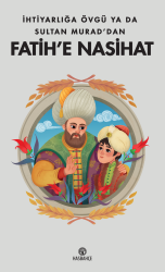 Sultan Murad'dan Fatih'e Nasihat - Hasbahçe Kitaplığı