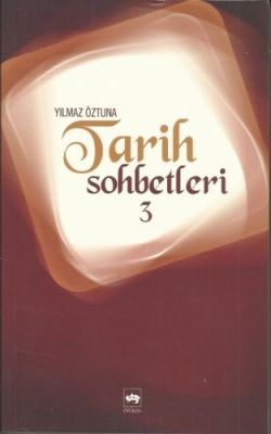 Tarih Sohbetleri 3