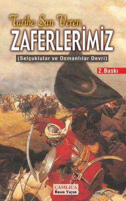 Tarihe Şan Veren Zaferlerimiz