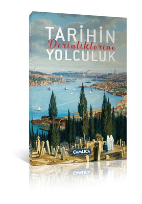 Tarihin Derinliklerine Yolculuk - 2