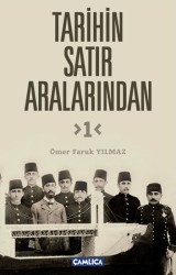 Tarihin Satır Aralarından -1 - Çamlıca Basım Yayın