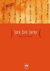 Türk Dili Tarihi - ÖTÜKEN NEŞRİYAT