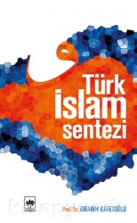 Türk İslam Sentezi - ÖTÜKEN NEŞRİYAT